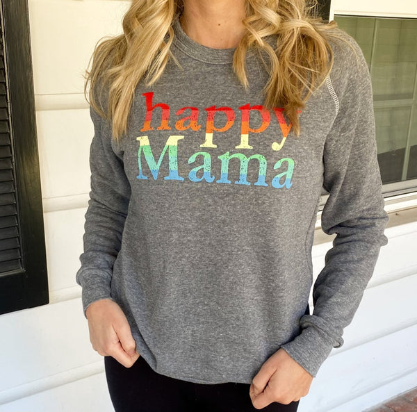 Heather Gray Rainbow Happy Mama Sweatshirt