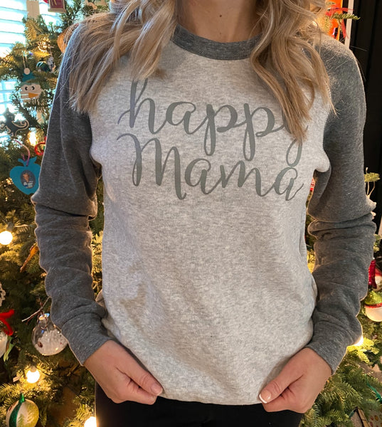 Two toned Happy Mama Sweatshirt