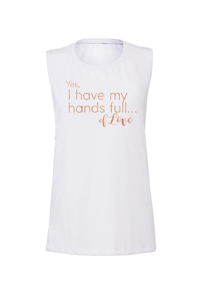 White Muscle Tank - Rose Gold "Hands Full of Love" - Us+Four